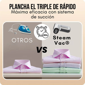Steam Vac®: Plancha sin esfuerzo, tu ropa perfecta en segundos